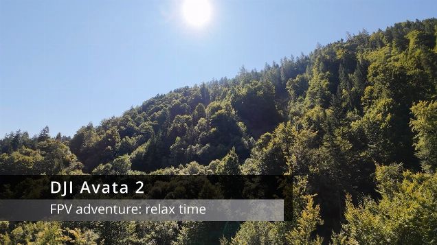 FPV adventure: relax time - DJI Avata 2